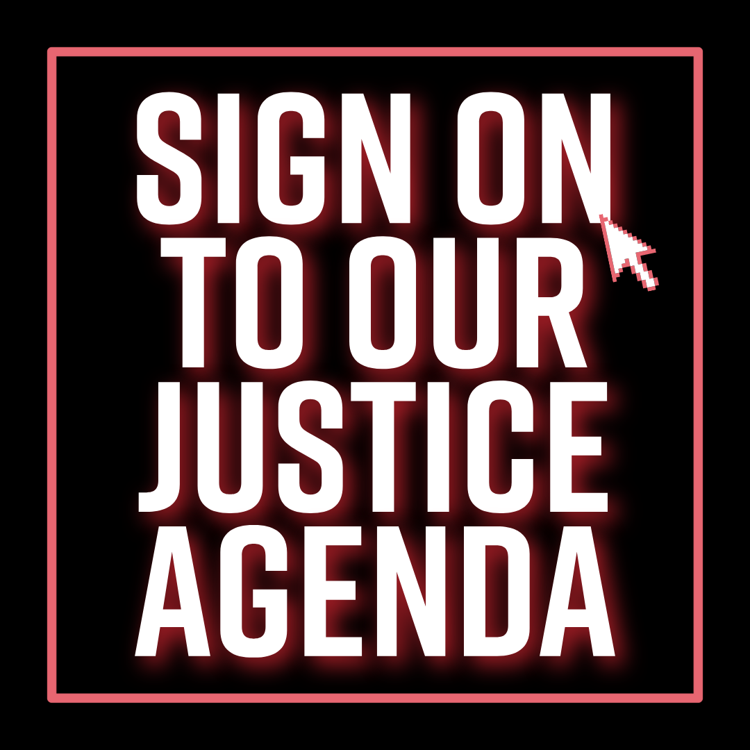 Text graphic with a pixelated computer cursor. Text reads: "Sign on to our justice agenda."